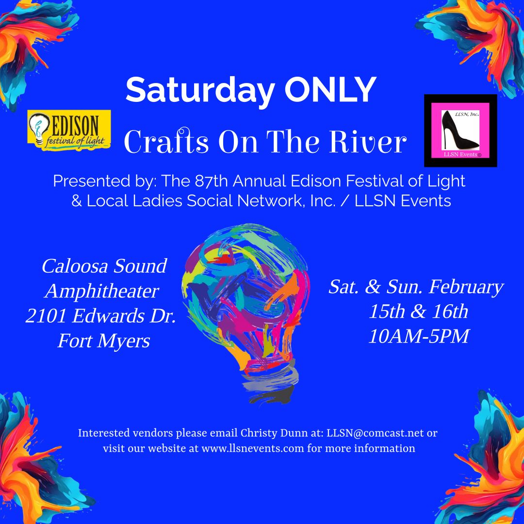 (SATURDAY ONLY) Feb. 15th, 2025 Crafts on The River in Fort Myers ( 2