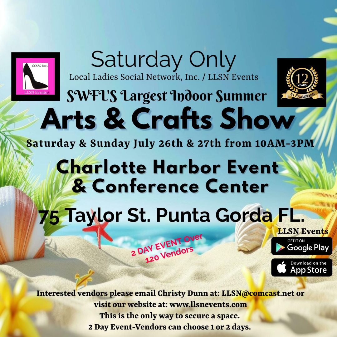 MAIN HALL VENDOR SPACE FOR THE INDOOR Arts &amp; Crafts Show at the Charlotte Harbor Event Center- SAT (ONLY) JULY 26TH 10AM-3PM