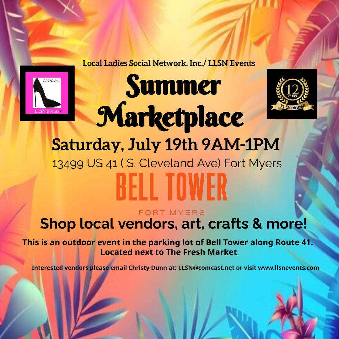Summer Marketplace at Bell Tower- Outdoor 10X10 SPACE- Saturday, July 19th Fort Myers