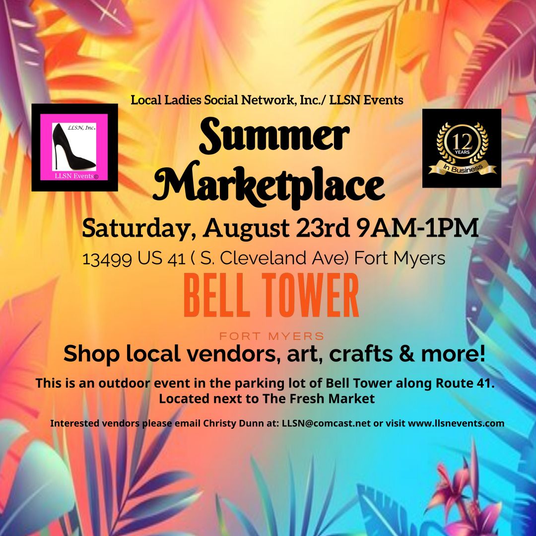 Summer Marketplace at Bell Tower- Outdoor 10X10 SPACE- Saturday, August 23rd Fort Myers