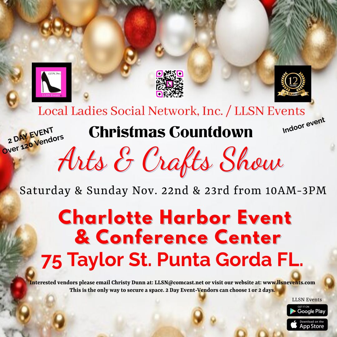FRONT ENTRANCE CONCOURSE SPACE FOR THE INDOOR Christmas Countdown Arts &amp; Crafts Show at the Charlotte Harbor Event Center- SUN (ONLY) Nov. 23rd 10AM-3PM