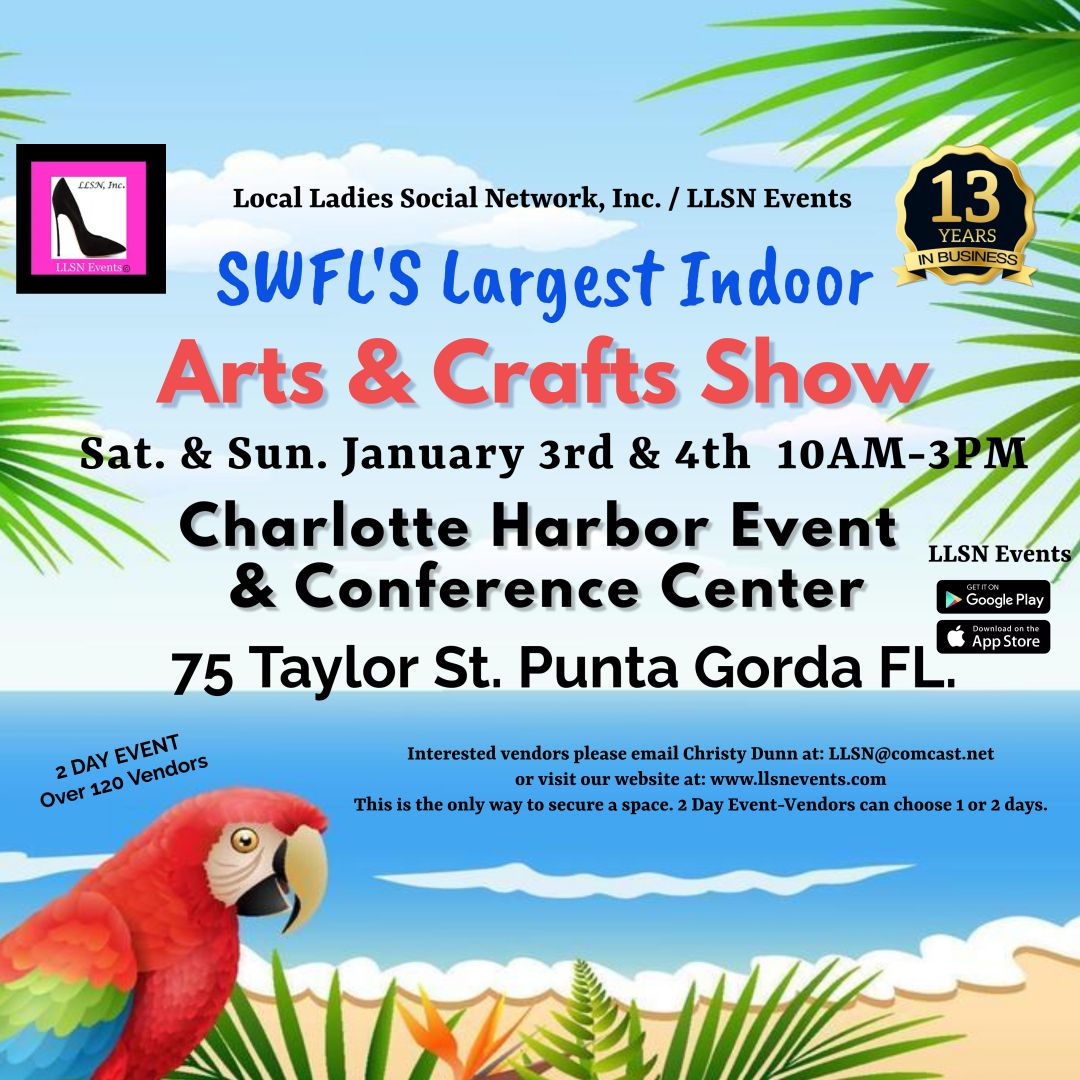 FRONT ENTRANCE CONCOURSE SPACE FOR THE INDOOR  Arts &amp; Crafts Show at the Charlotte Harbor Event Center- SUN (ONLY)  Jan 4th 10AM-3PM (only 5 spaces available at the entrance)