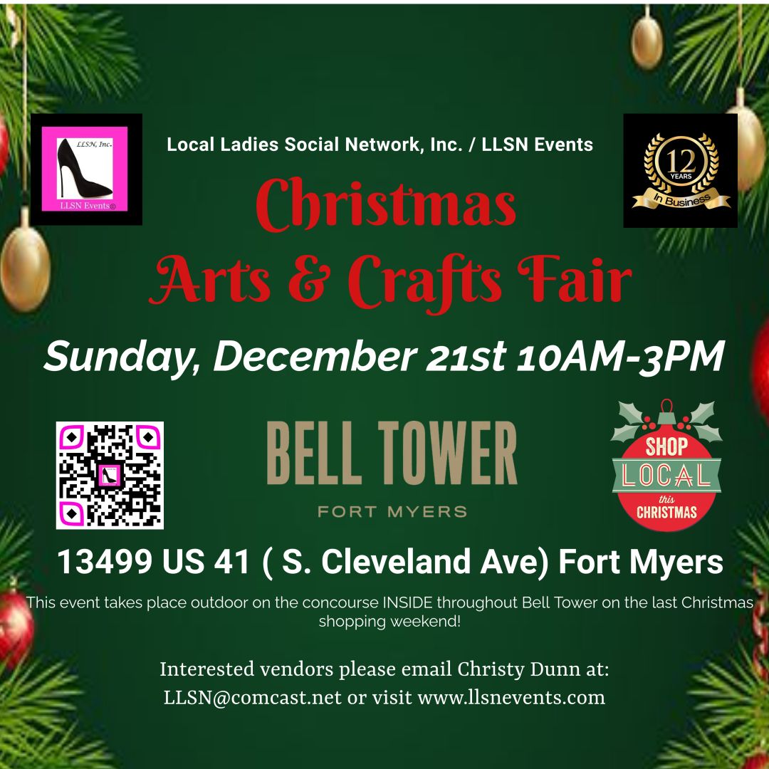 Christmas Arts &amp; Crafts Fair at Bell Tower SUNDAY, December 21st- Fort Myers- 2 DAY EVENT