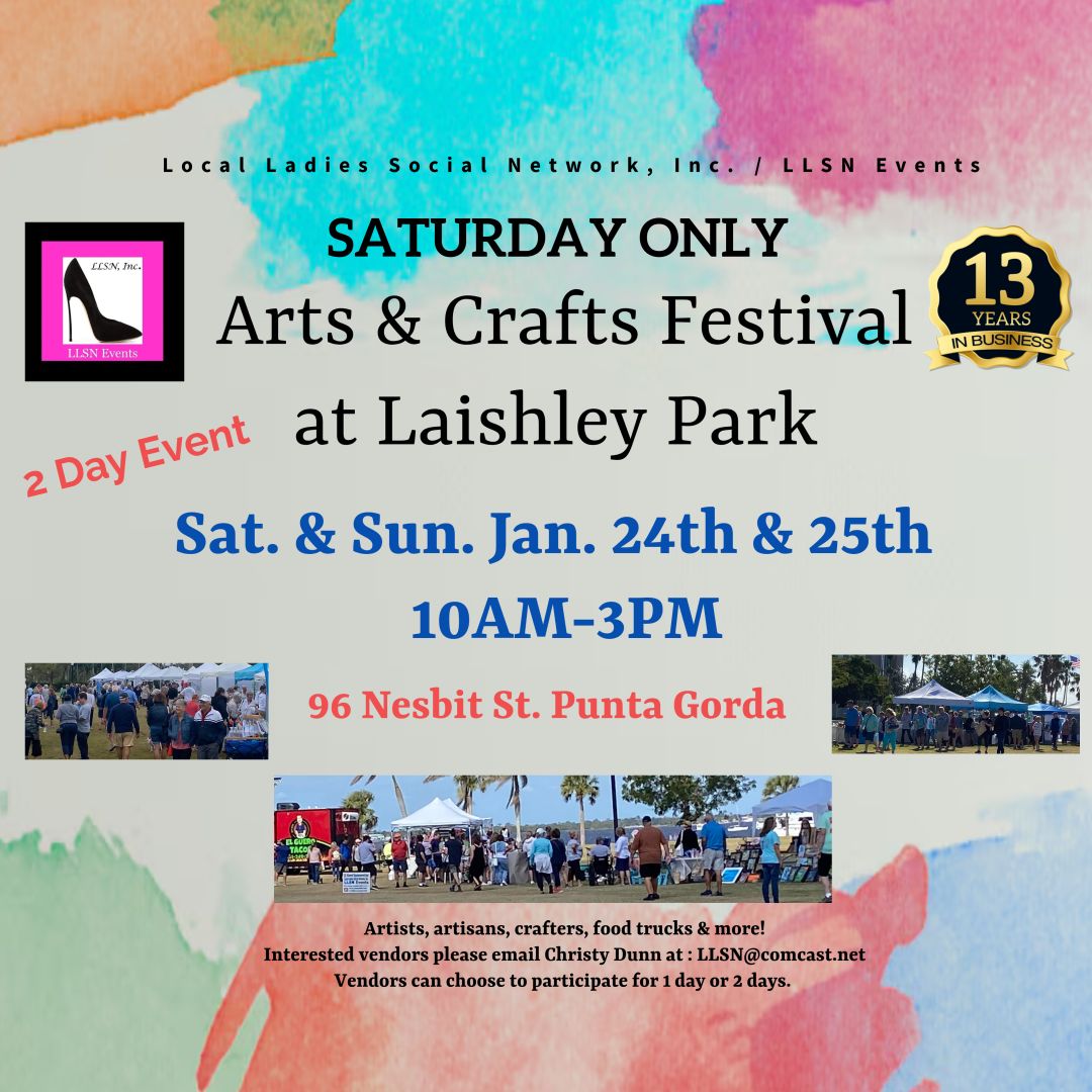 (SATURDAY ONLY) JANUARY 24TH 2 DAY Arts &amp; Crafts Festival at Laishley Park.