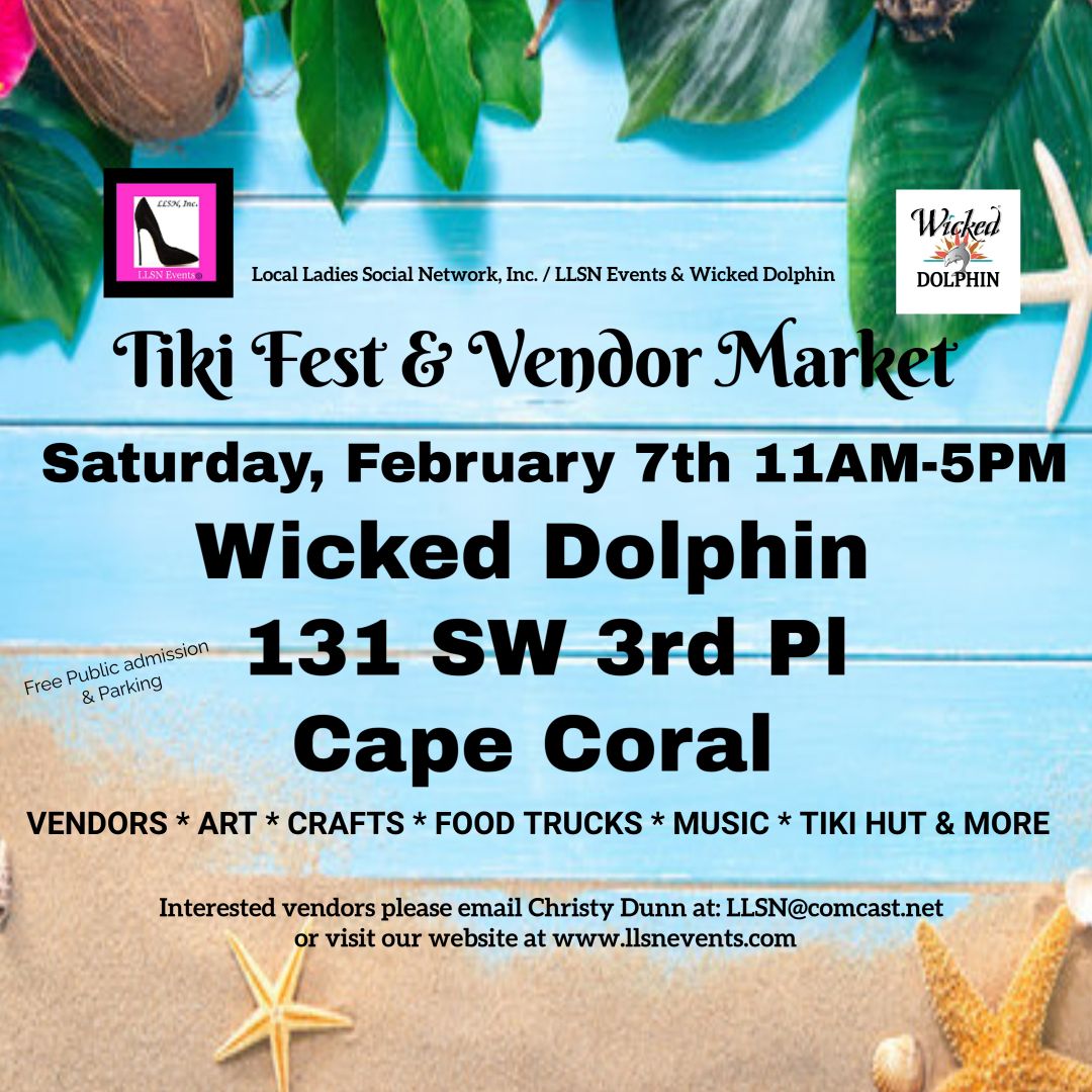 Tiki Fest &amp; Vendor Market at Wicked Dolphin in Cape Coral- Sat, February 7th 11AM-5PM