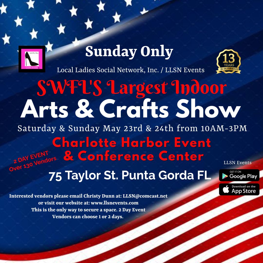 MAIN HALL VENDOR SPACE FOR THE INDOOR Arts &amp; Crafts Show at the Charlotte Harbor Event Center- SUN (ONLY)  May 24th 10AM-3PM