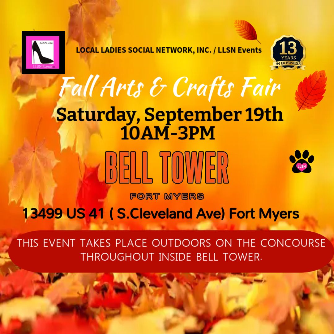 Fall Arts &amp; Crafts Fair- Outdoor 10X10 SPACE- Saturday, September 19th Bell Tower- Fort Myers