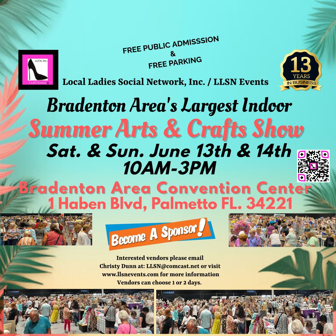 INDOOR Main Hall Space- Summer Arts &amp; Crafts Show at the Bradenton Area Convention Center Saturday, June 13th 2026 10AM-3PM