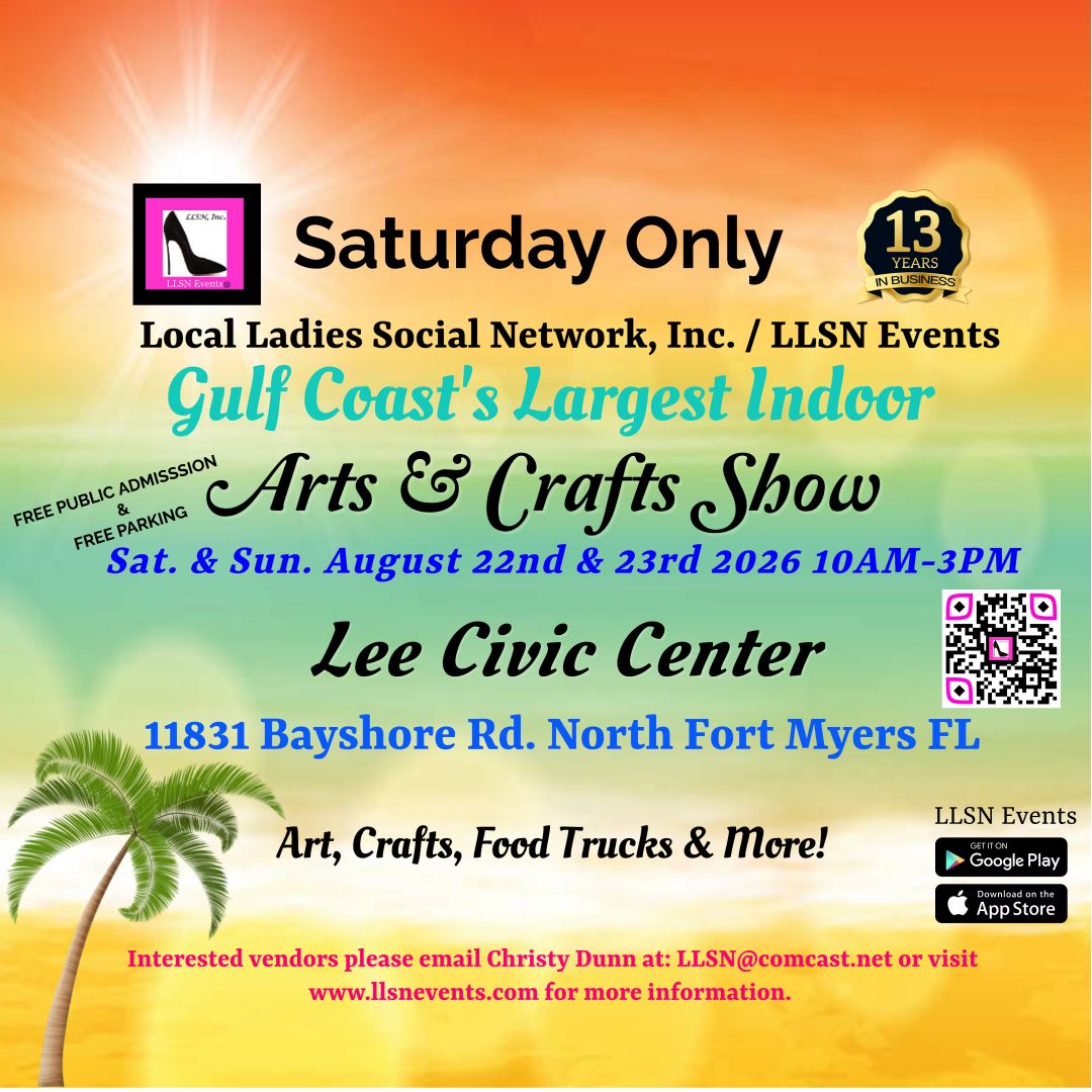 INDOOR 10x10 Space- Gulf Coast's Largest Indoor Arts &amp; Crafts Show at the Lee Civic Center Saturday, August 22nd 2026 10AM-3PM