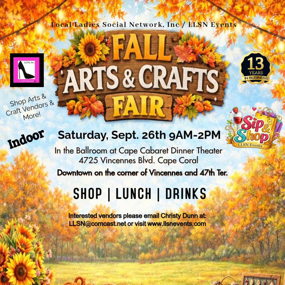 Fall Indoor Arts &amp; Crafts Fair at Cape Cabaret -September 26th  from 9AM-2PM PLEASE CLICK ON THE FLYER &amp; READ DETAILS BELOW BEFORE PURCHASING