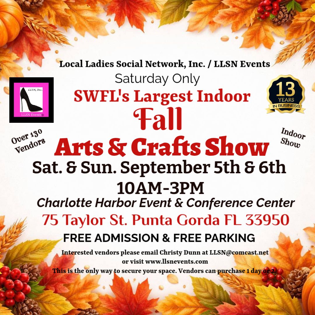PREMIER SIDE HALL SPACE FOR THE INDOOR Summer  Arts &amp; Crafts Show at the Charlotte Harbor Event Center-SAT (ONLY)  SEPT. 5TH 10AM-3PM