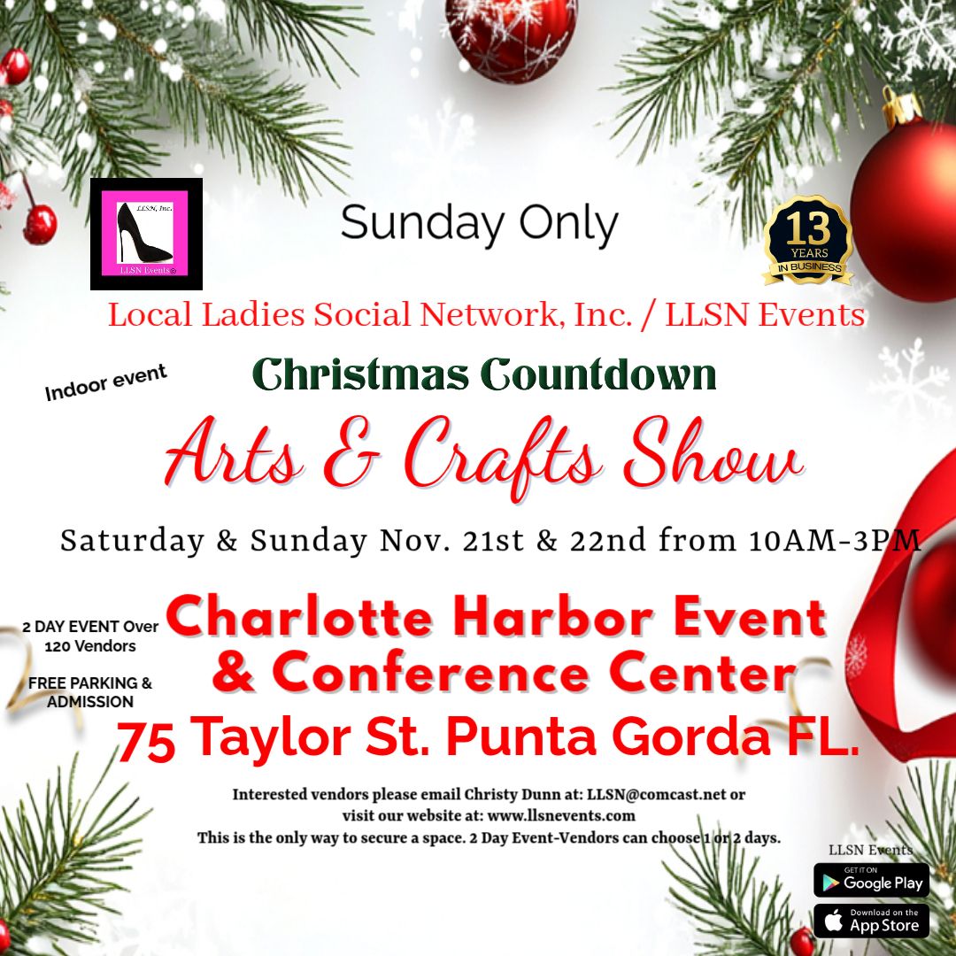 PREMIER SIDE HALL SPACE FOR THE INDOOR Arts &amp; Crafts Show at the Charlotte Harbor Event Center-SUN (ONLY) NOV. 22ND 10AM-3PM