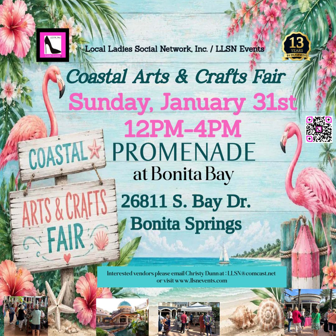 (No Services accepted) Coastal Arts &amp; Crafts Fair at Promenade at Bonita Bay- Sunday, January 31st 12pm-4pm