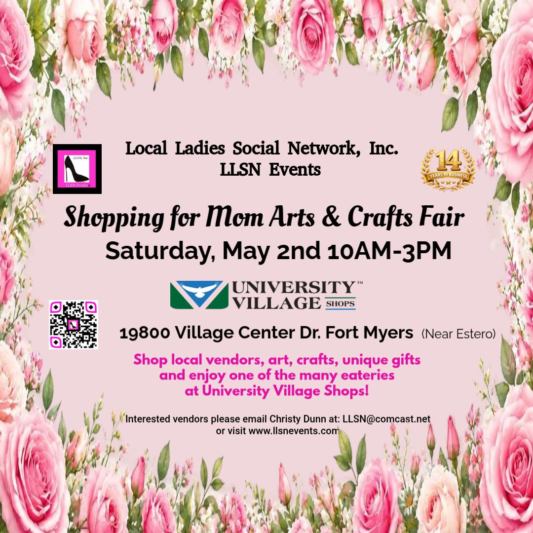 Mother's Day Shopping Fair in Fort Myers (near Estero)-SUNDAY, May 2nd University Village Shops NO BAKED GOODS PER venue management