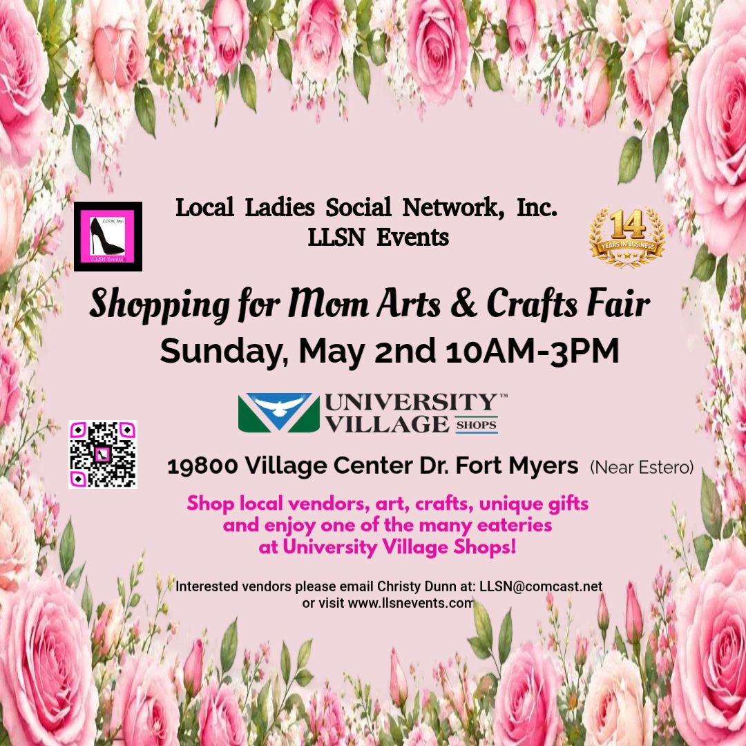 Mother's Day Shopping Fair in Fort Myers (near Estero)-SUNDAY, May 2nd University Village Shops NO BAKED GOODS PER venue management