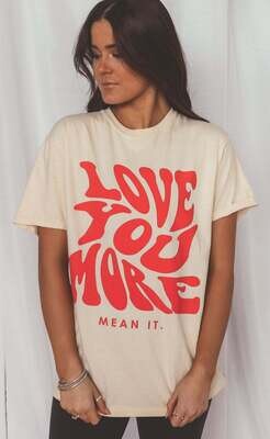 Friday Saturday Love You More Tee