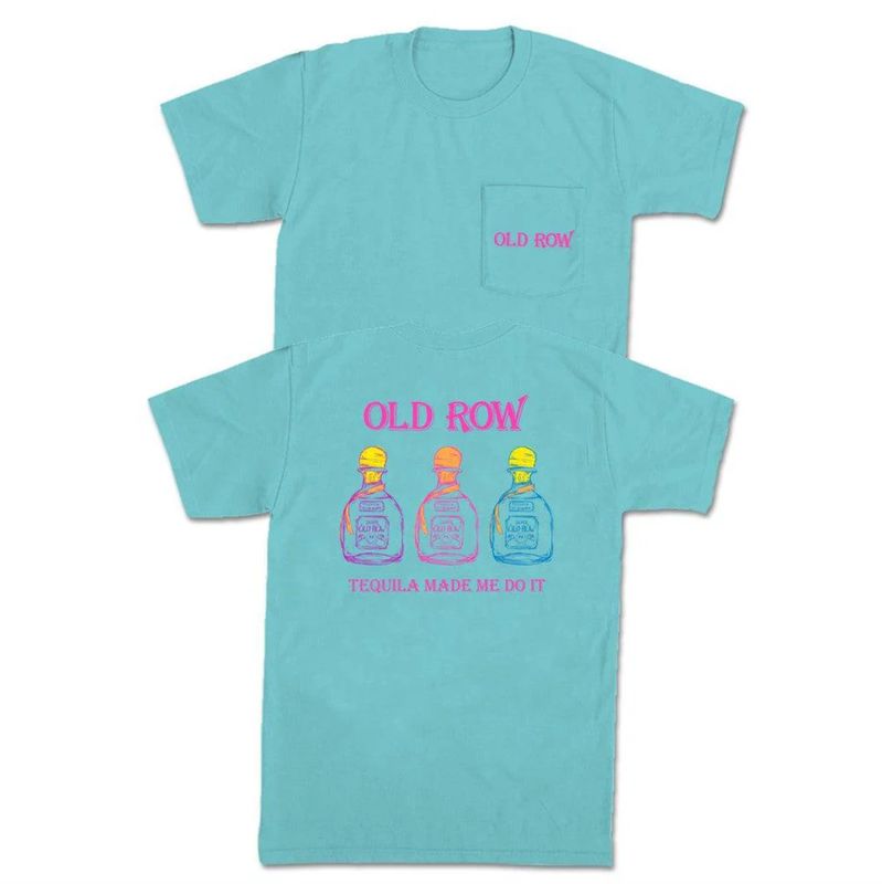 Old Row Tequilla Made Me Do It Tee