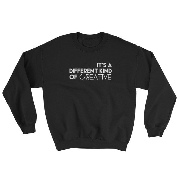 &#39;It&#39;s a Different Kind...&#39; Sweatshirt