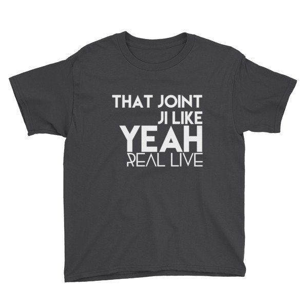 'That Joint Ji Like...' Youth Short Sleeve T-Shirt (Black)