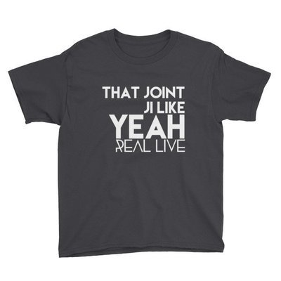 &#39;That Joint Ji Like...&#39; Youth Short Sleeve T-Shirt (Black)