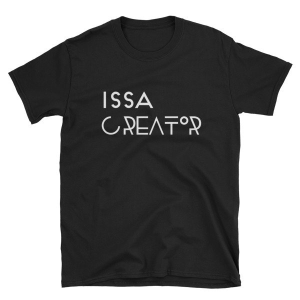&quot;Issa Creator&quot; Short-Sleeve Unisex T-Shirt (Black), Size: S
