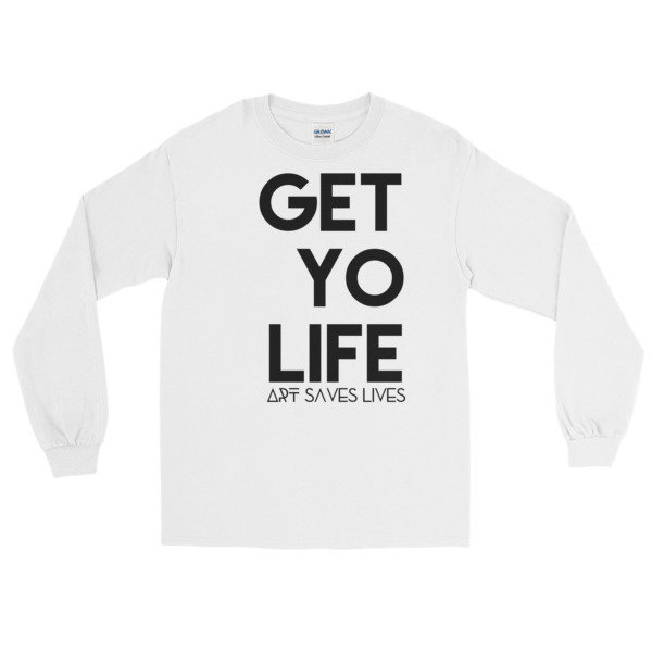 &quot;Get Yo Life...&quot; Long Sleeve T-Shirt (White), Size: S