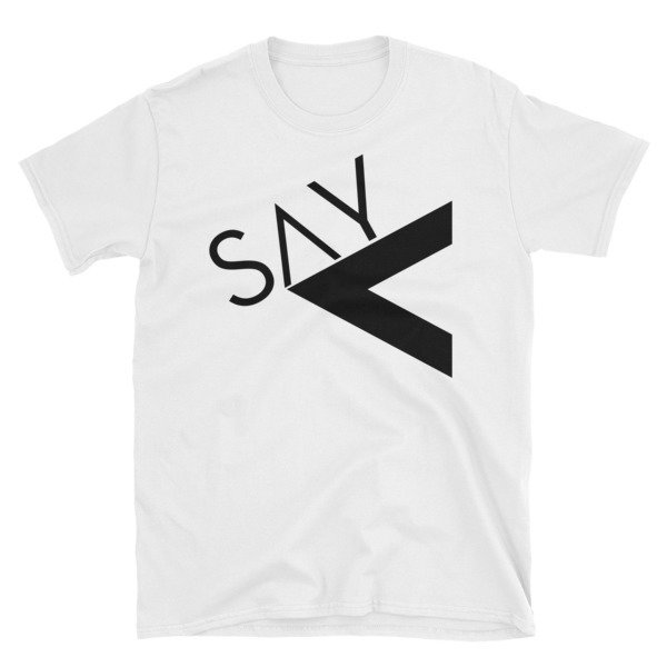 &quot;Say Less&#39; Short-Sleeve Unisex T-Shirt, Size: S