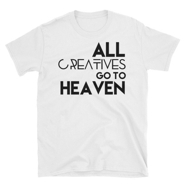 &quot;All Creatives Go..&#39; Short-Sleeve Unisex T-Shirt (White), Size: S