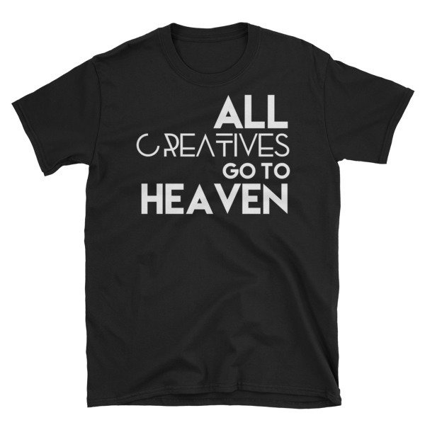 &#39;All Creatives Go...&#39; Short-Sleeve Unisex T-Shirt (Black), Size: S