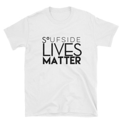 &#39;Soufside Lives Matter&#39; Short-Sleeve Unisex T-Shirt