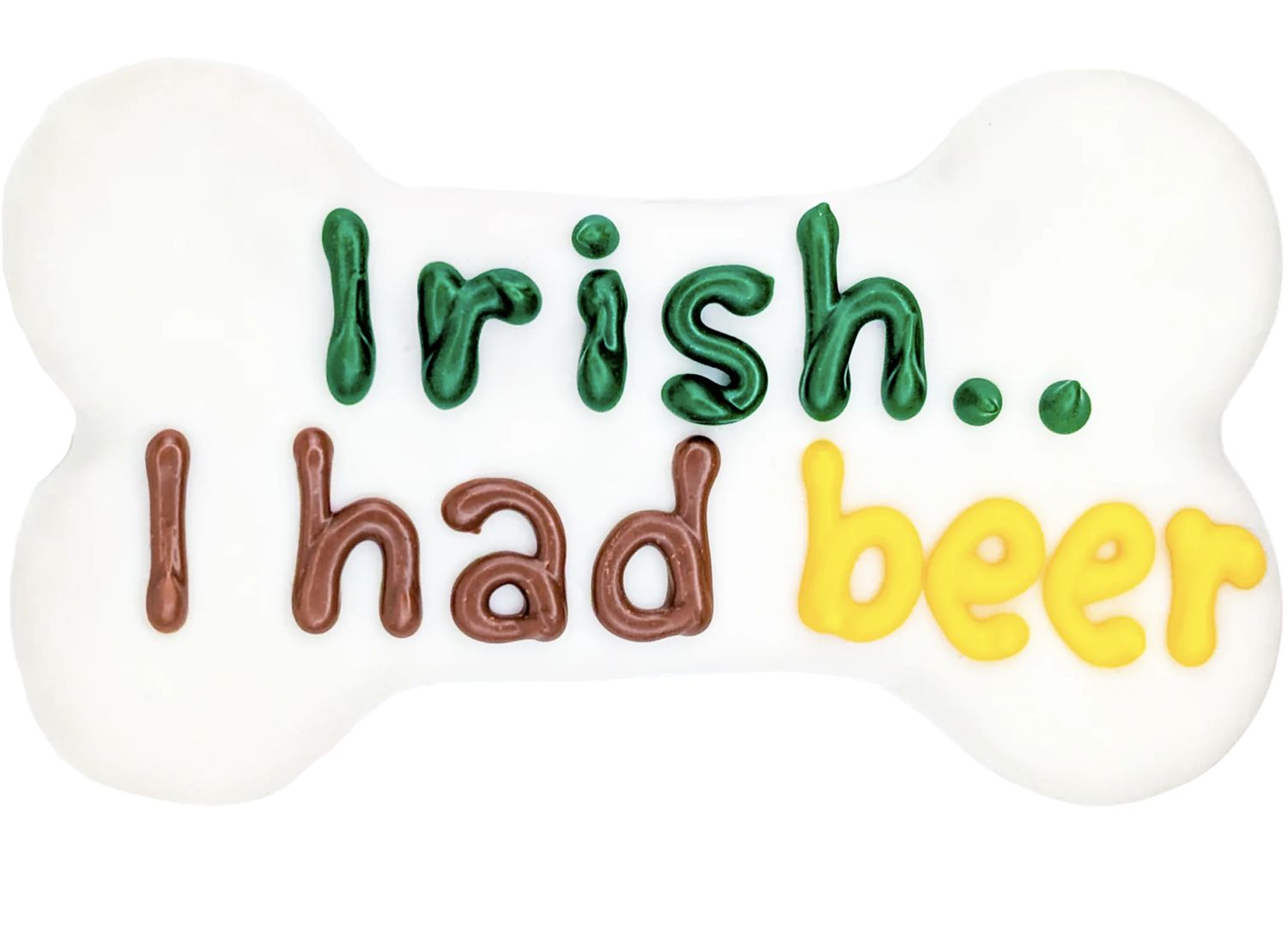 Irish I Had Beer 6 Inch Bone Cookie