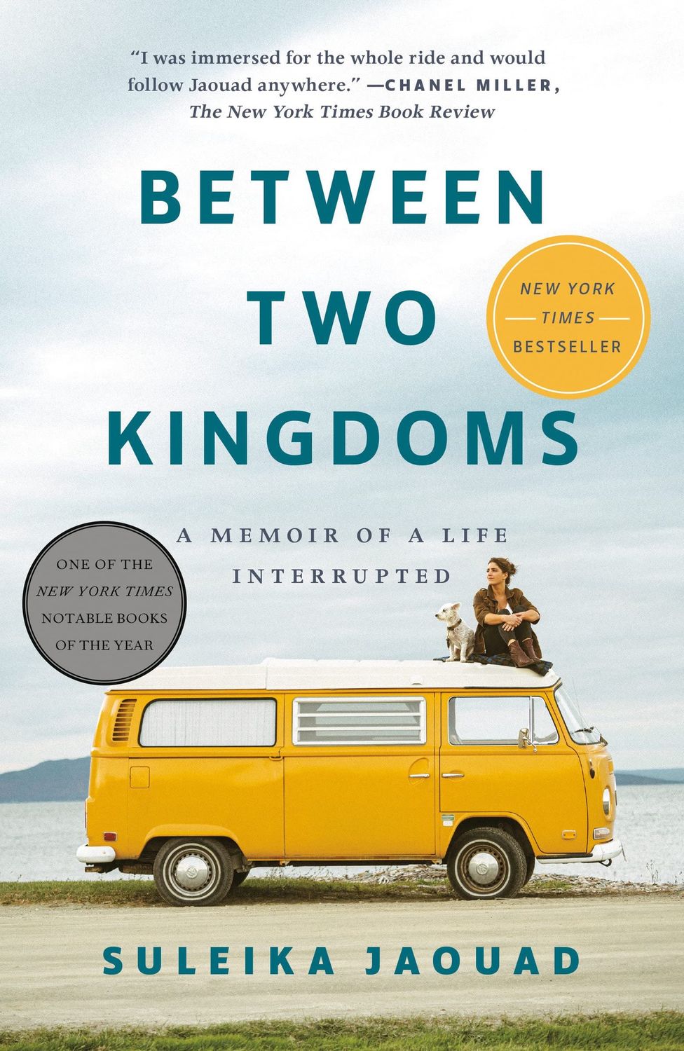 Between Two Kingdoms: A Memoir of a Life Interrupted by Suleika Jaouad