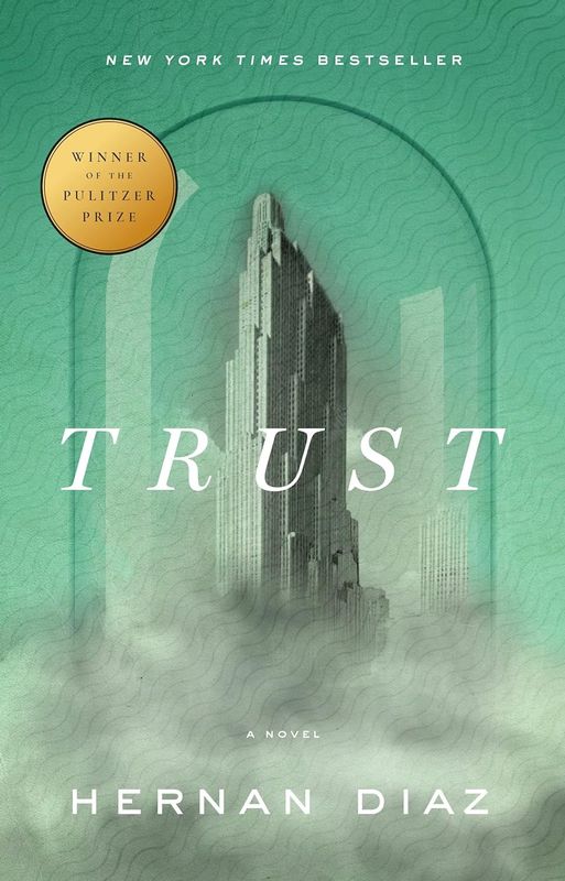 Trust By Hernan Diaz