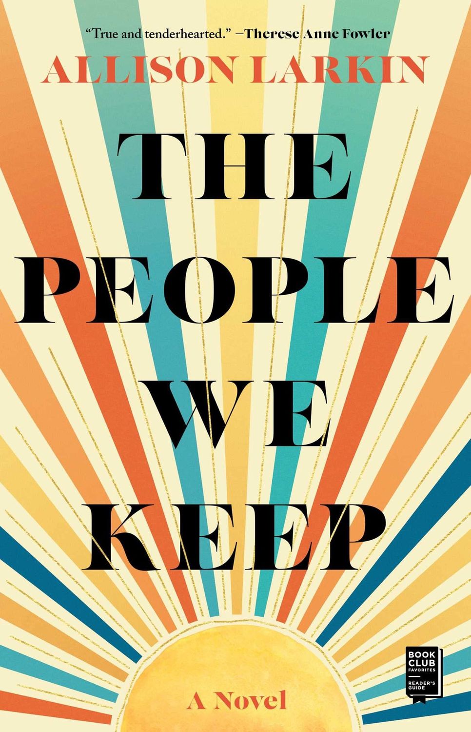 The People We Keep by Allison Larkin