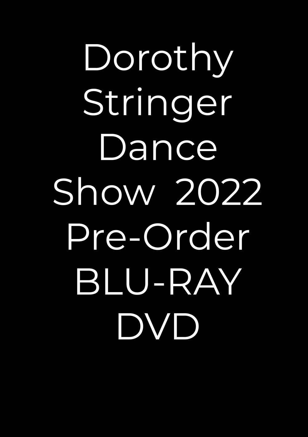 Dorothy Stringer Dance Show BLU RAY DVD 2022 (HD)