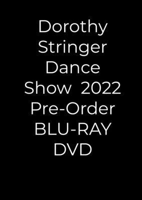 Dorothy Stringer Dance Show BLU RAY DVD 2022 (HD) - PREORDER