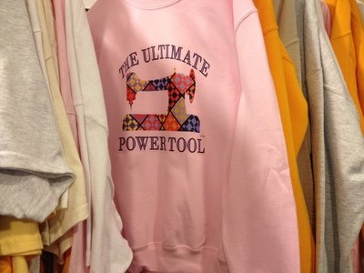 The Ultimate Power Tool Sweatshirts