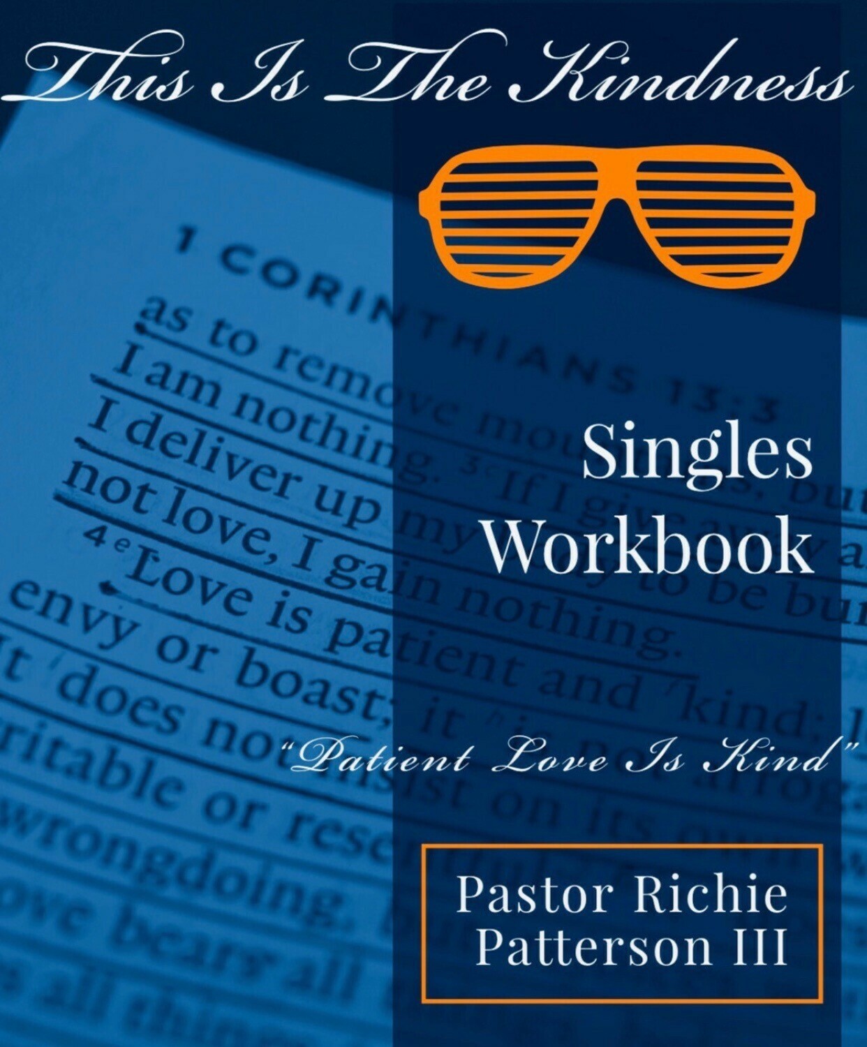 1 SINGLES WORKBOOK (THIS IS THE KINDNESS)