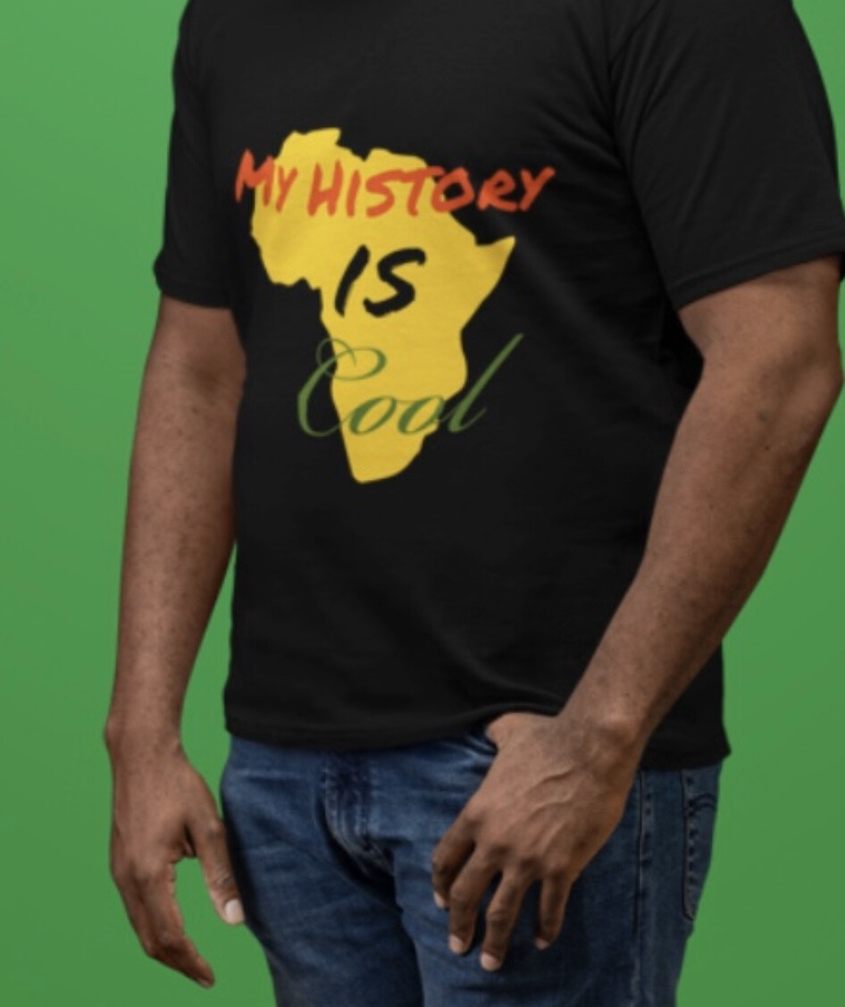 My History Is Cool black T-SHIRTS (SIZES SMALL-4Xl)
