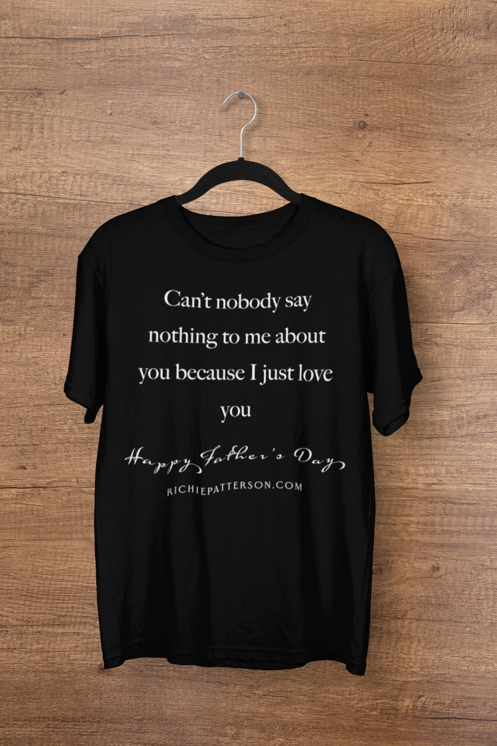 FATHERHOOD LOVE YOU T-SHIRT (SIZES SMALL-4XL) LOVE YOU
