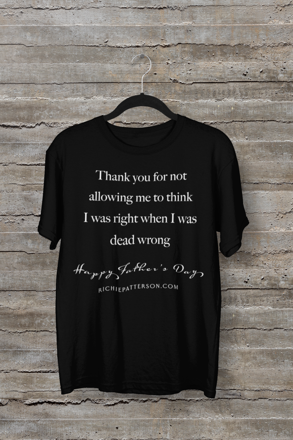 FATHERHOOD DEAD WRONG  T-SHIRT (SIZES SMALL-4XL) DEAD WRONG