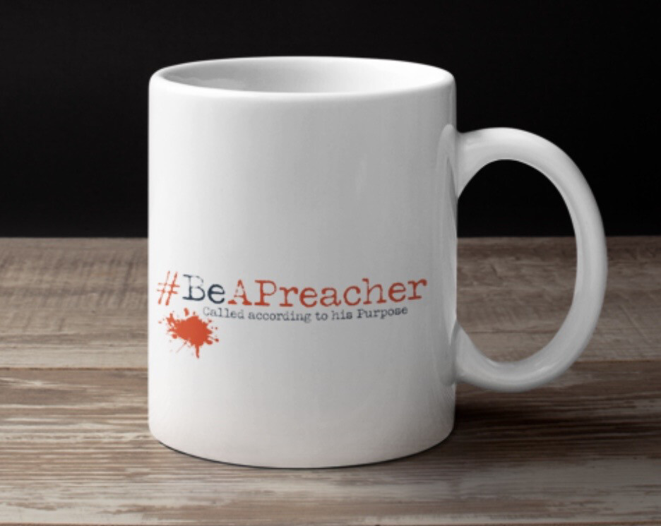 The Official Be A Preacher MUG