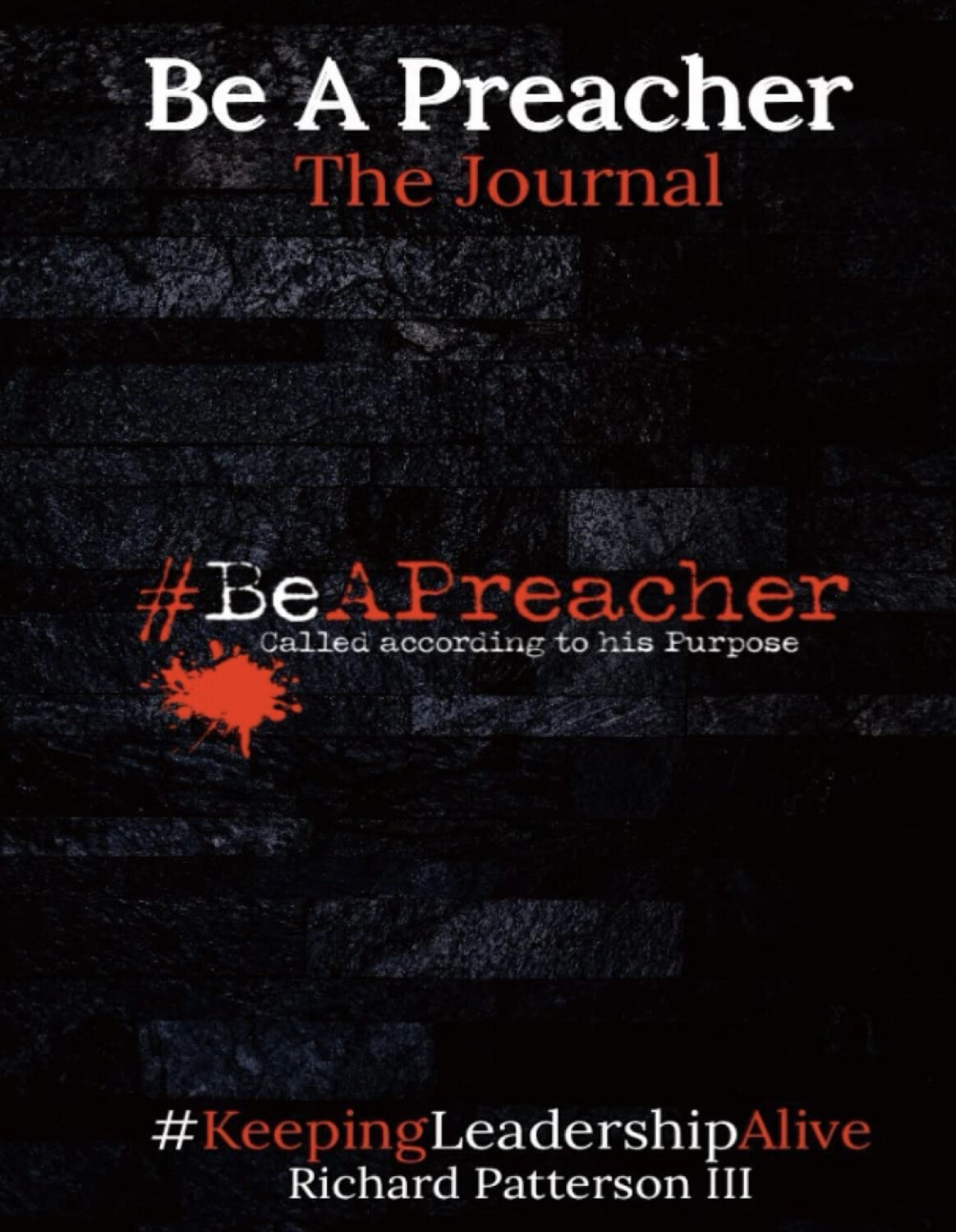 JOURNAL The Official Be A Preacher - JOURNAL (HARD COVER) 