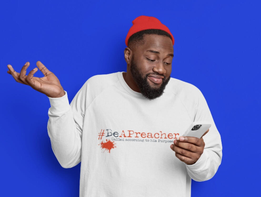 Be A Preacher White Crew (SIZES SMALL-4XL)