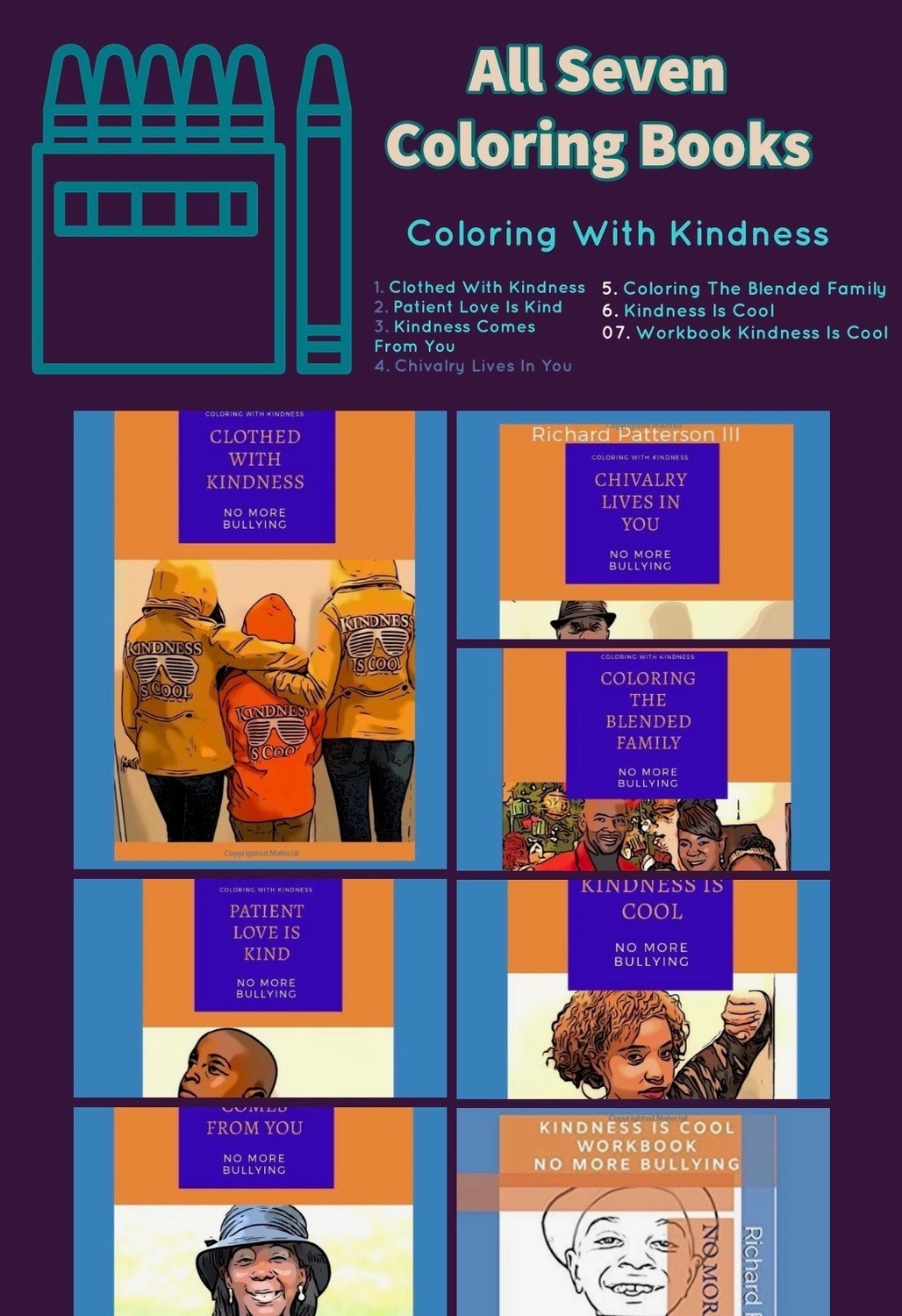 ALL SEVEN COLORING BOOKS (THE COLORING WITH KINDNESS EXPERIENCE) WITH THE COLORED WORKBOOK