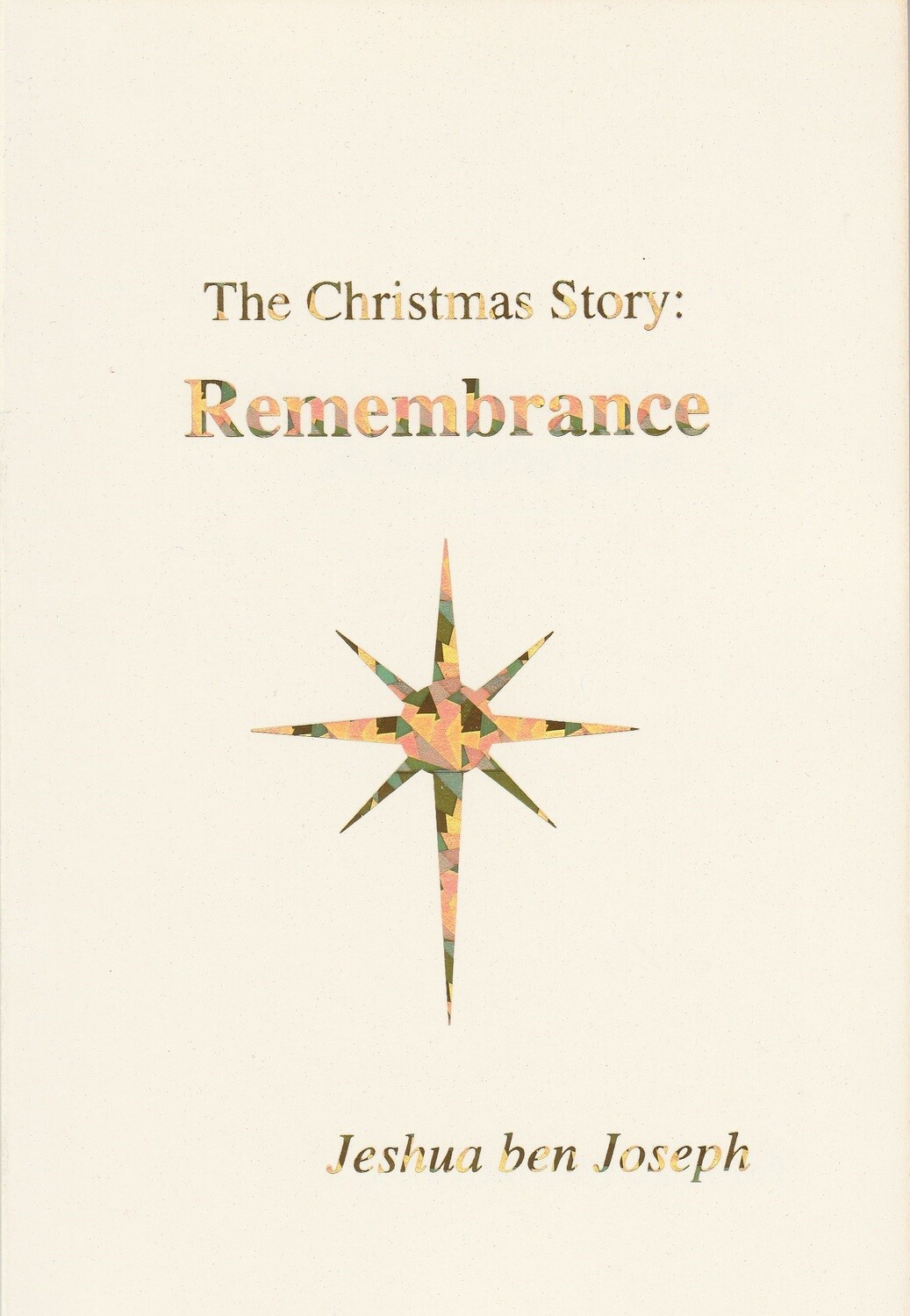The Christmas Story: Remembrance