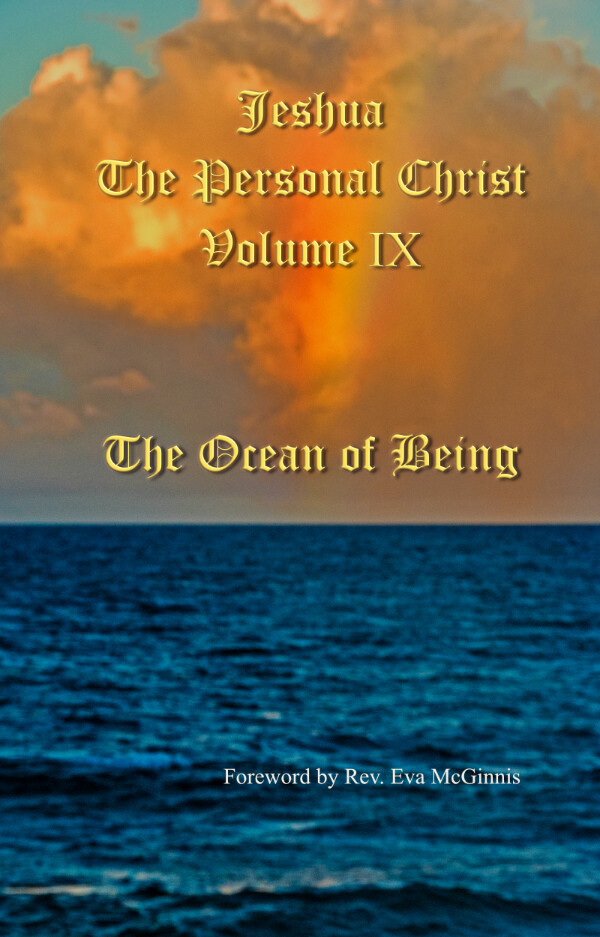 Jeshua: The Personal Christ Volume IX