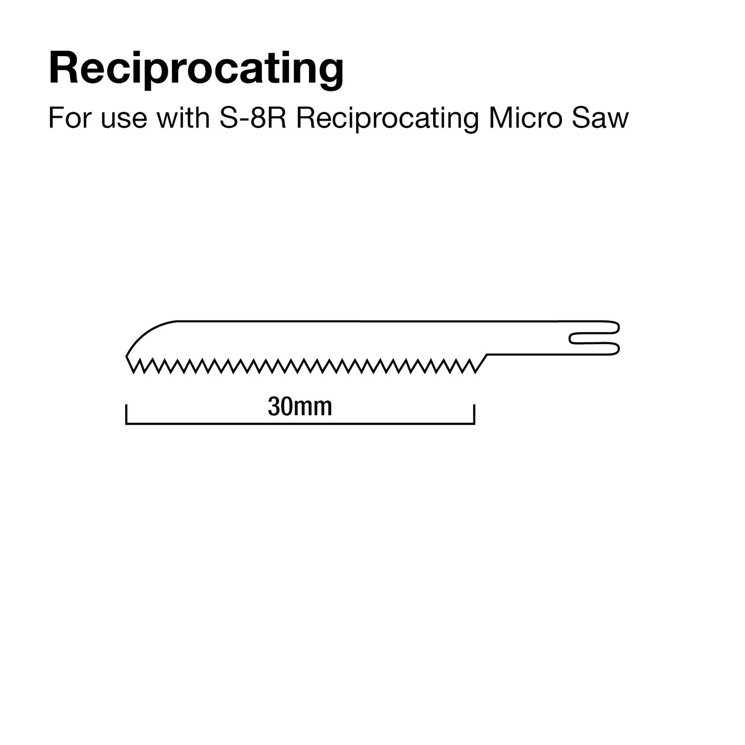 R-30 Saw Blade, 30mm, For use with S-8R Reciprocating Saw (5pcs)