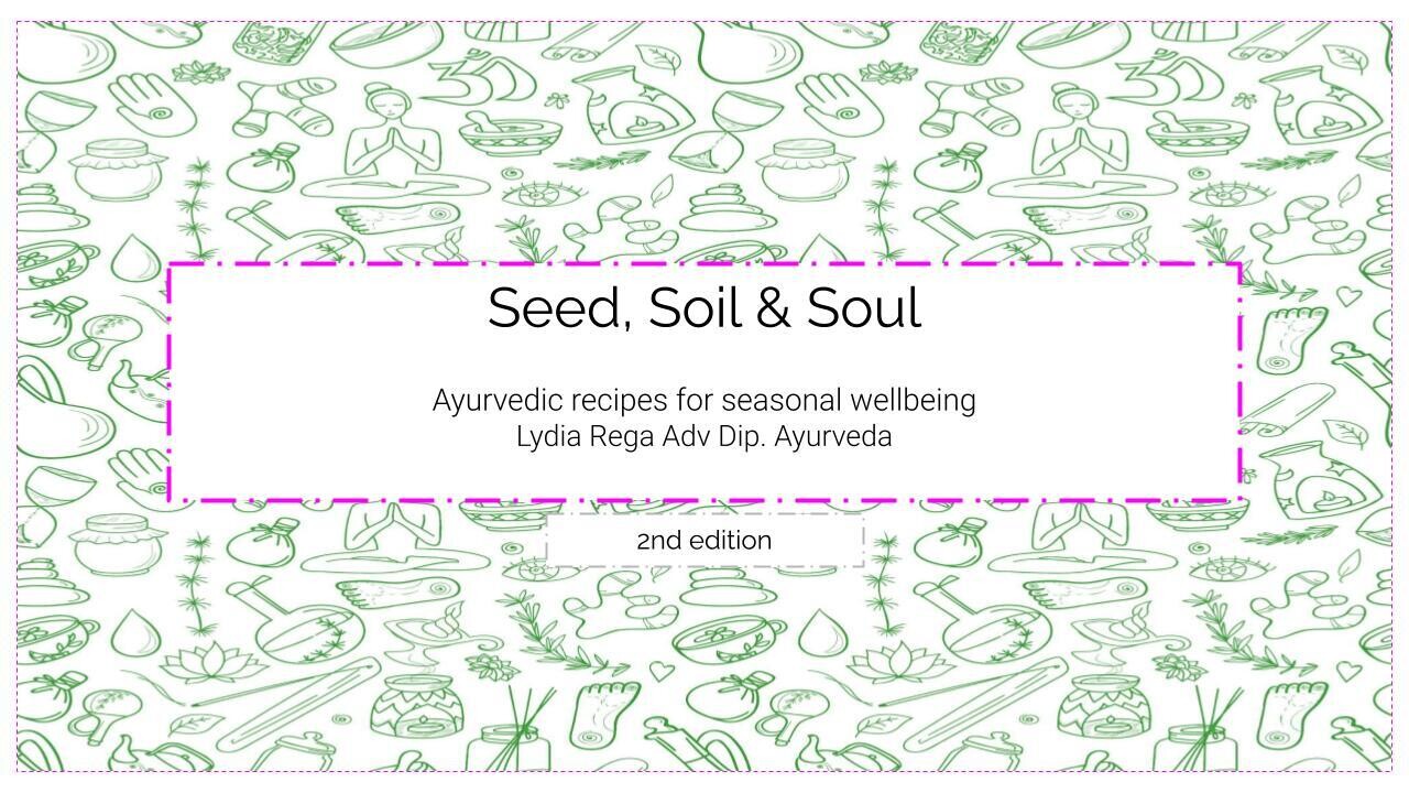 Seed, Soil &amp; Soul Cookbook- 2nd Edition