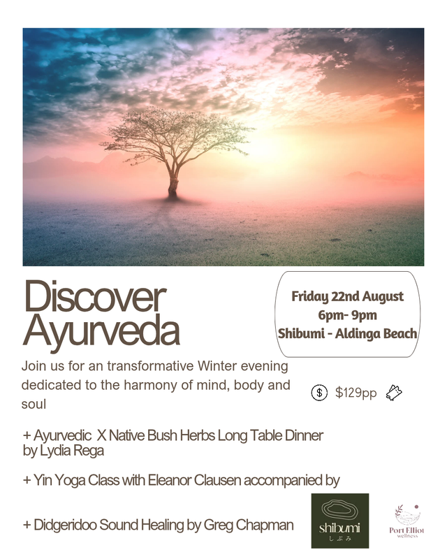 Discover Ayurveda- Aldinga - Long Table Dinner Friday 22nd August